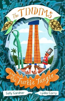 THE TINDIMS AND THE TURTLE TANGLE PB - SALLY GARDNER