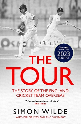 THE TOUR : THE STORY OF THE ENGLAND CRICKET TEAM OVERSEAS 18