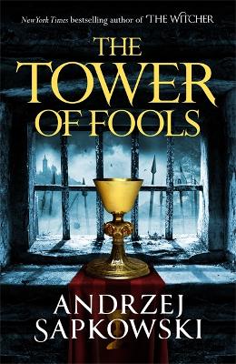 THE TOWER OF FOOLS TPB - ANDRZEJ SAPKOWSKI-DAVID FRENCH