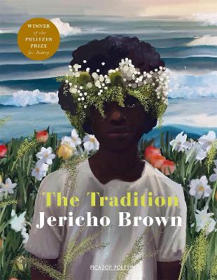 THE TRADITION - JERICHO BROWN