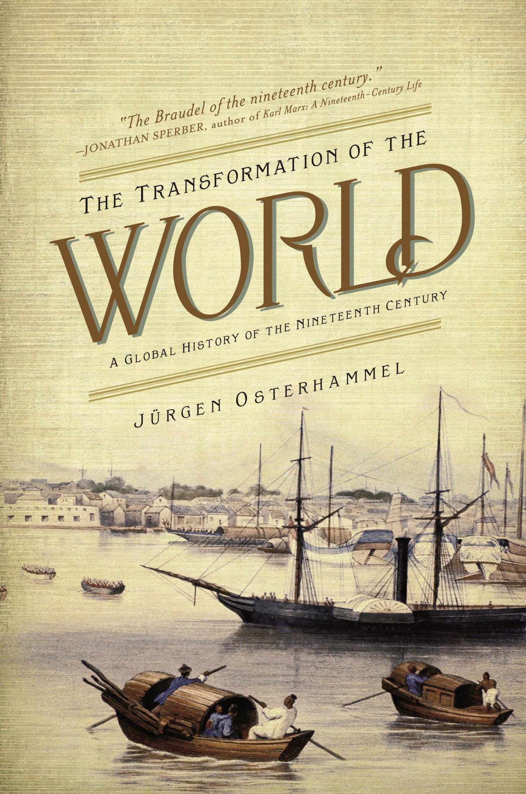 THE TRANSFORMATION OF THE WORLD PB - OSTERHAMMEL JURGEN