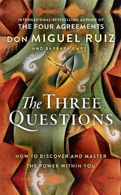 THE TREE QUESTIONS HOW TO DISCOVER AND MASTER THE POWER WITH