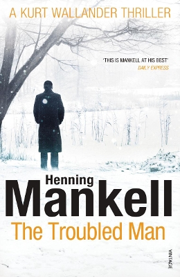 THE TROUBLED MAN PB - HENNING MANKELL-LAURIE THOMPSON