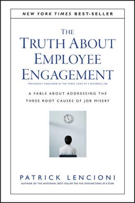 THE TRUTH ABOUT EMPLOYEE ENGAGEMENT - A FABLE ABOUT ADRESSIN