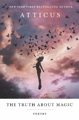 THE TRUTH ABOUT MAGIC HC - ATTICUS POETRY
