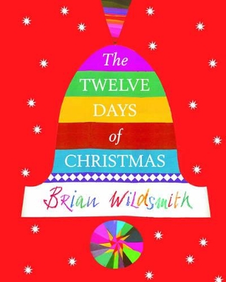THE TWELVE DAYS OF CHRISTMAS PB - BRIAN WILDSMITH
