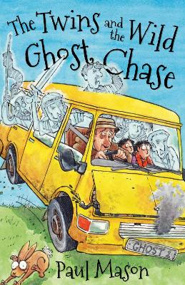 THE TWINS AND THE WILD GHOST CHASE  PB - PAUL MASON