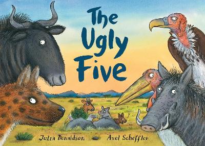 THE UGLY FIVE  HC - JULIA DONALDSON-AXEL SCHEFFLER