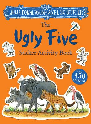 THE UGLY FIVE STICKER BOOK PB - JULIA DONALDSON-AXEL SCHEFFL