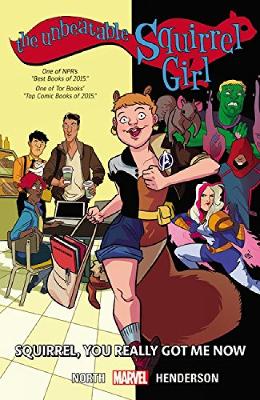 THE UNBEATABLE SQUIRREL GIRL VOL. 3 : YOU REALLY GOT ME KNOW