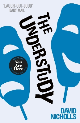 THE-UNDERSTUDY-PB-A-FORMAT-DAVID-NICHOLLS.jpg THE UNDERSTUDY PB A FORMAT - DAVID NICHOLLS