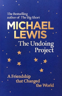 THE UNDOING PROJECT: A FRIENDSHIP THAT CHANGED THE WORLD  HC