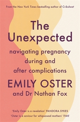 THE-UNEXPECTED-TPB-EMILY-OSTER-DR-NATHAN-FOX-MD-.jpg THE UNEXPECTED TPB - EMILY OSTER- DR NATHAN FOX MD