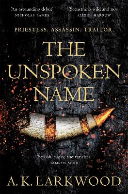 THE UNSPOKEN NAME - A. K. LARKWOOD