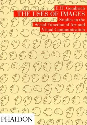 THE USES OF IMAGES PB - LEONIE GOMBRICH
