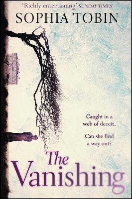 THE VANISHING  PB - SOPHIA TOBIN