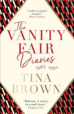 THE VANITY FAIR DIARIES : 1983-1992 PB - TINA BROWN