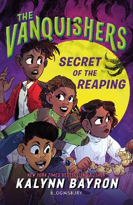 THE VANQUISHERS: SECRET OF THE REAPING - KALYNN BAYRON
