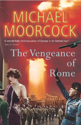 THE VENGEANCE OF ROME PB B FORMAT - MICHAEL MOORCOCK