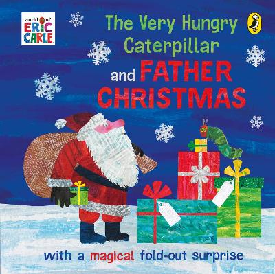 THE VERY HUNGRY CATERPILLAR AND FATHER CHRISTMAS - ERIC CARL
