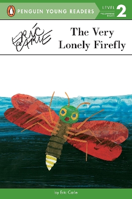 THE VERY LONELY FIREFLY (PENGUIN YOUNG READERS: LEVEL 2) PAP