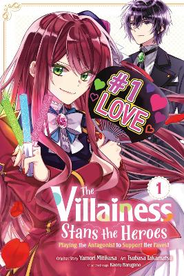 THE VILLAINESS STANS THE HEROES: PLAYING THE ANTAGONIST TO S