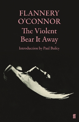 THE VIOLENT BEAR IT AWAY PB - OCONNOR FLANNERY