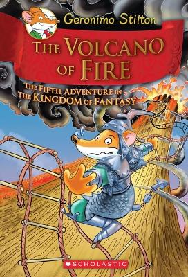 THE VOLCANO OF FIRE (GERONIMO STILTON AND THE KINGDOM OF FAN