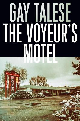 THE VOYEURS MOTEL  PB - GAY TALESE