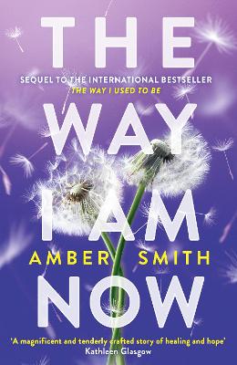 THE WAY I AM NOW - AMBER SMITH