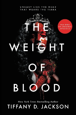 THE WEIGHT OF BLOOD - TIFFANY D JACKSON