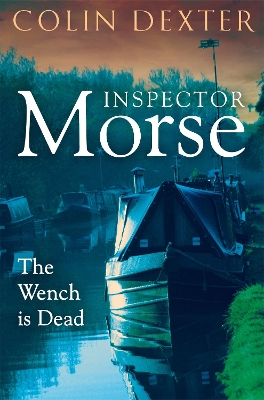 THE WENCH IS DEAD PB NEC - COLIN DEXTER