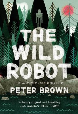 THE-WILD-ROBOT-PETER-BROWN.jpg THE WILD ROBOT - PETER BROWN