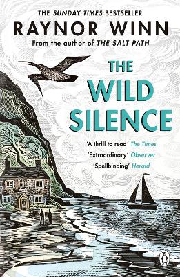 THE WILD SILENCE - RAYNOR WINN