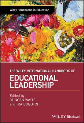 THE WILEY INTERNATIONAL HANDBOOK OF EDUCATIONAL LEADERSHIP H