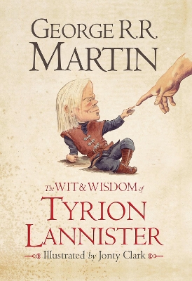 THE WIT   WISDOM OF TYRION LANNISTER HC - GEORGE R.R. MARTIN