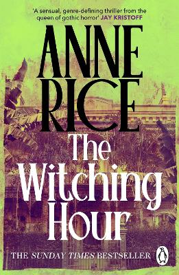THE WITCHING HOUR : LIVES OF THE MAYFAIR WITCHES PB - ANNE R