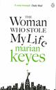 THE WOMAN WHO STOLE MY LIFE PB - KEYES MARIAN