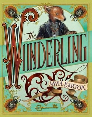 THE WONDERLING  PB - MIRA BARTOK-MIRA BARTOK