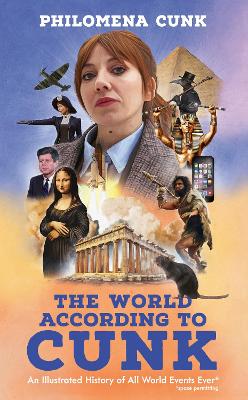 THE WORLD ACCORDING TO CUNK : AN ILLUSTRATED HISTORY OF ALL