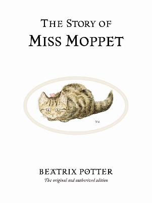 THE WORLD OF BEATRIX POTTER 21: THE STORY OF MISS MOPPET HC