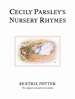 THE WORLD OF BEATRIX POTTER 23 : CECILY PARSLEYS NURSERY RHY