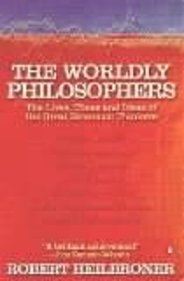 THE WORLDLY PHILOSOPHERS PB B FORMAT - ROBERT L HEILBRONER