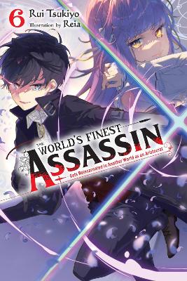 THE WORLDS FINEST ASSASSIN GETS REINCARNATED IN ANOTHER WORL