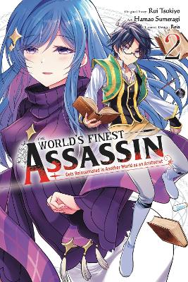 THE WORLDS FINEST ASSASSIN GETS REINCARNATED IN ANOTHER WORL