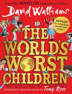 THE WORLDS WORST CHILDREN  PB - DAVID WALLIAMS-TONY ROSS