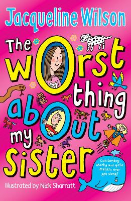 THE WORST THING ABOUT MY SISTER - JACQUELINE WILSON-NICK SHA