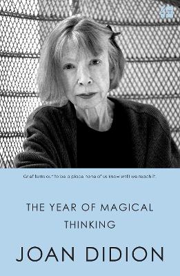 THE YEAR OF MAGICAL THINKING PB B FORMAT - JOAN DIDION