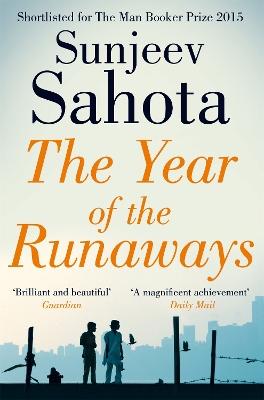THE YEAR OF THE RUNAWAYS - SUNJEEV SAHOTA
