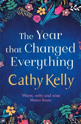 THE YEAR THAT CHANGED EVERYTHING PB - CATHY KELLY